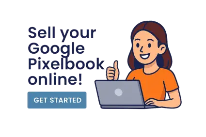 Illustration of a woman with a laptop giving a thumbs up next to the text Sell your Google PixelBook online and Get Started button.